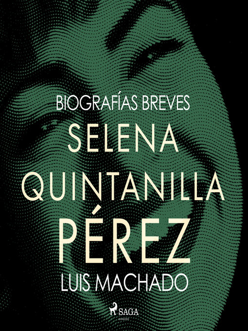 Title details for Biografías breves--Selena Quintanilla Pérez by Luis Machado - Available